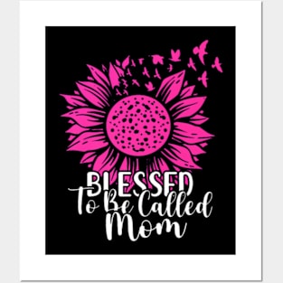 Blessed To Be Called Mom Happy Mothers Day 2023 Sunflowers Posters and Art